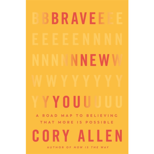 Hay House UK Ltd Brave New You (häftad, eng)