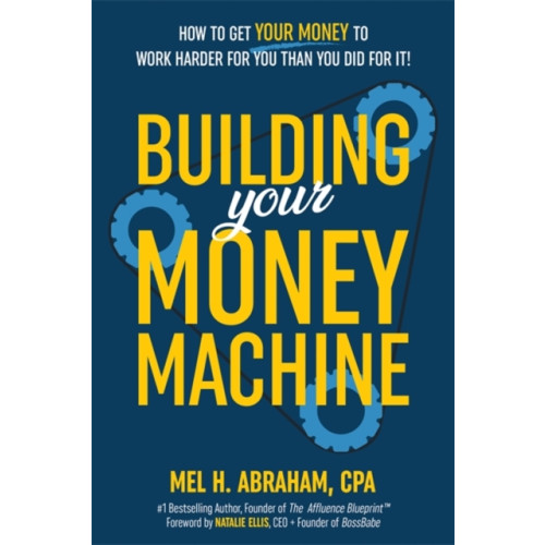 Hay House UK Ltd Building Your Money Machine (häftad, eng)