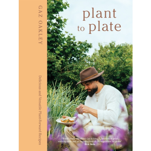 Quadrille Publishing Ltd Plant to Plate (inbunden, eng)