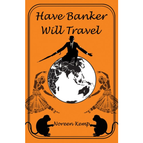 Pegasus Elliot Mackenzie Publishers Have Banker Will Travel (häftad, eng)