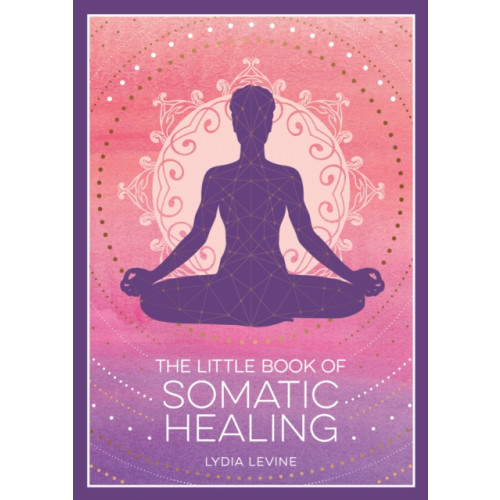 Summersdale Publishers The Little Book of Somatic Healing (häftad, eng)