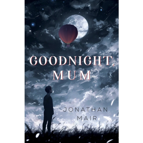 Pegasus Elliot Mackenzie Publishers Goodnight, Mum (häftad, eng)