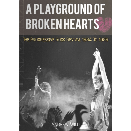 Kingmaker Publishing A PLAYGROUND OF BROKEN HEARTS (häftad, eng)
