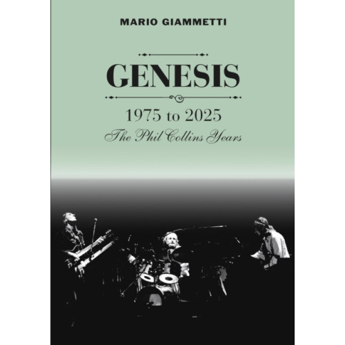 Kingmaker Publishing GENESIS 1975 to 2025 (häftad, eng)