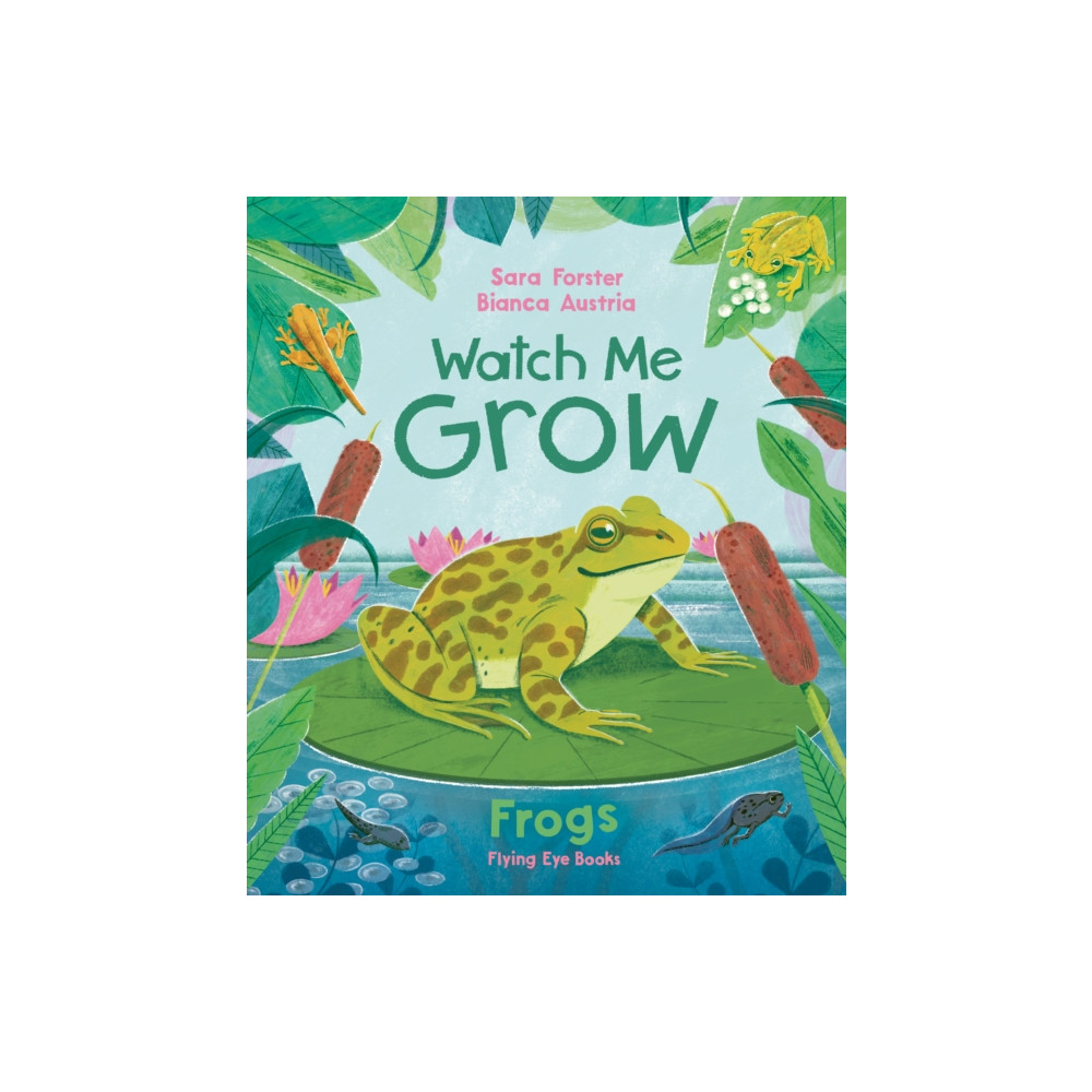 Produktbild för Watch Me Grow: Frogs (inbunden, eng)