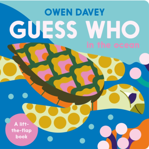 Flying Eye Books Guess Who? In the Ocean (bok, board book, eng)