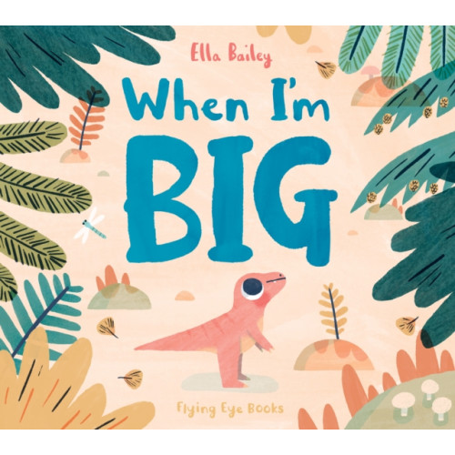 Flying Eye Books When I'm Big (häftad, eng)