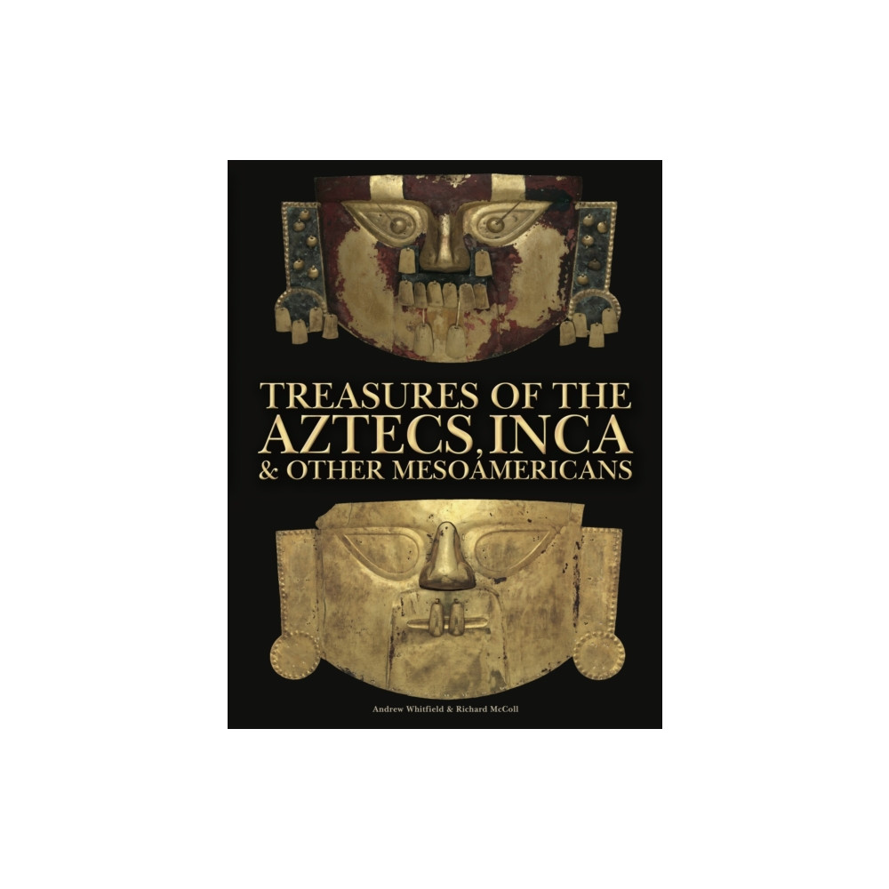 Produktbild för Treasures of the Aztecs, Inca & Other Mesoamericans (inbunden, eng)