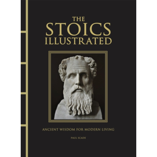 Amber Books Ltd The Stoics Illustrated (inbunden, eng)