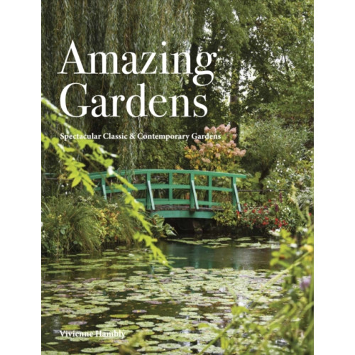 Amber Books Ltd Amazing Gardens (inbunden, eng)