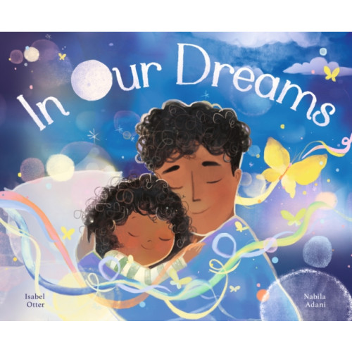Little Tiger Press Group In Our Dreams (inbunden, eng)