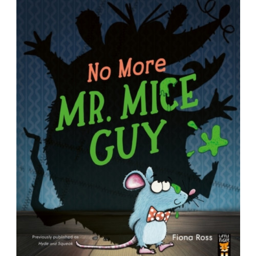 No More Mr. Mice Guy , Little Tiger Press Group (häftad, english)