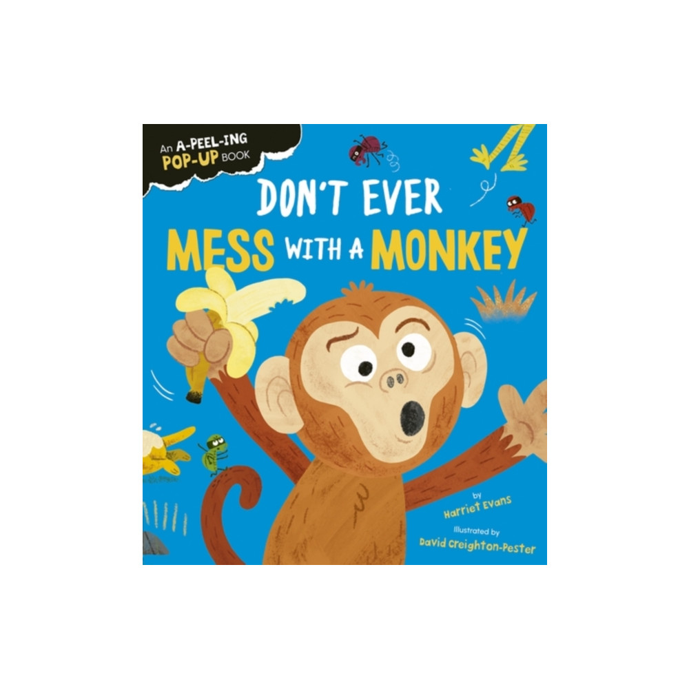 Produktbild för Don't Ever Mess with a Monkey (bok, board book, eng)