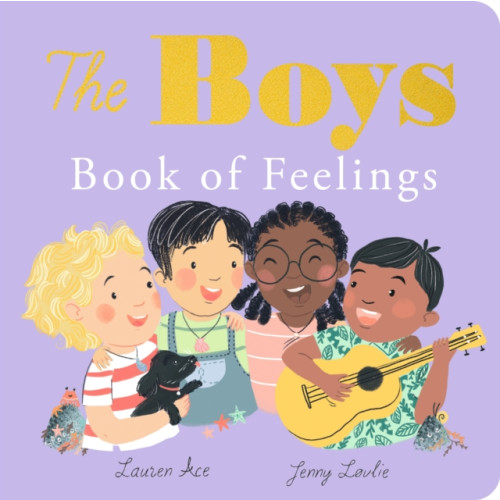 Little Tiger Press Group The Boys Book of Feelings (bok, board book, eng)