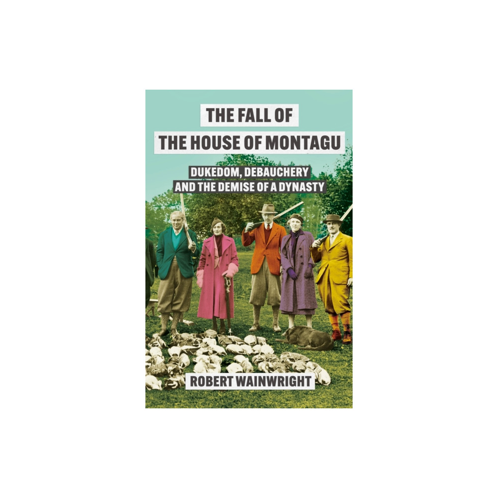 Produktbild för The Fall of the House of Montagu (inbunden, eng)