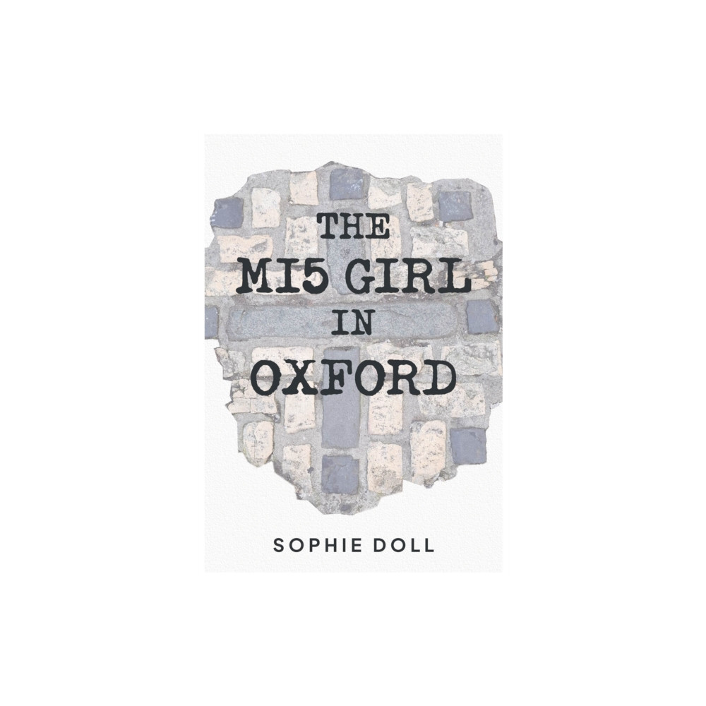 Produktbild för The MI5 Girl In Oxford (häftad, eng)