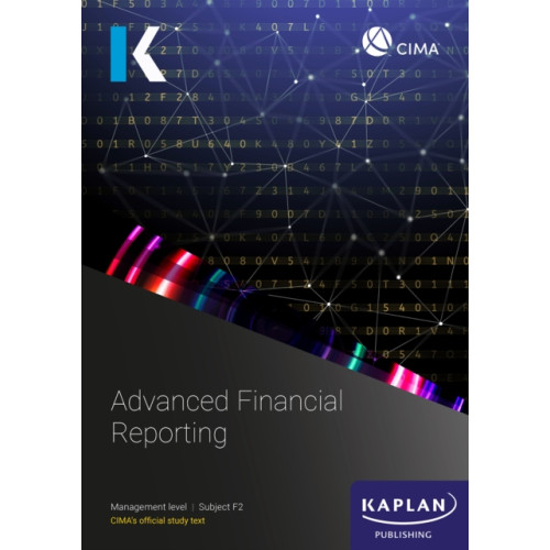 Kaplan Publishing F2ADVANCED FINANCIAL REPORTING - STUDY TEXT (häftad, eng)