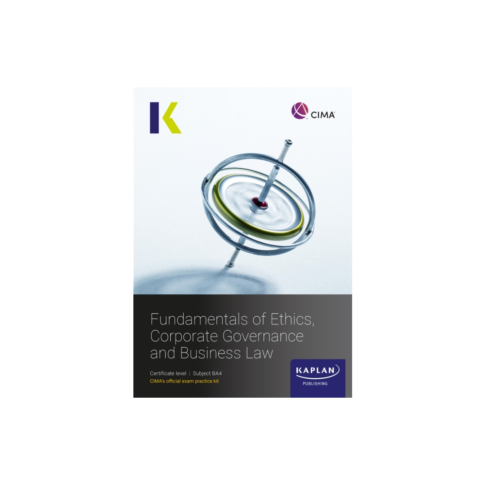 Produktbild för BA4 FUNDAMENTALS OF ETHICS, CORPORATE GOVERNANCE AND BUSINESS LAW - EXAM KIT (häftad, eng)
