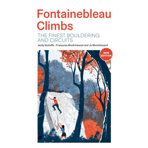 Vertebrate Publishing Ltd Fontainebleau Climbs (häftad, eng)
