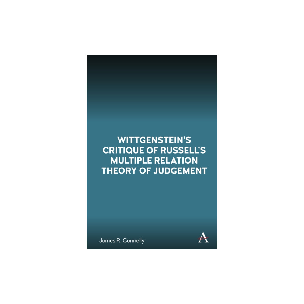 Produktbild för Wittgenstein’s Critique of Russell’s Multiple Relation Theory of Judgement (häftad, eng)