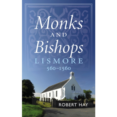 Birlinn General Monks and Bishops (häftad, eng)