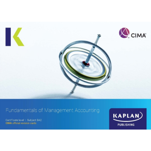 Kaplan Publishing BA2 FUNDAMENTALS OF MANAGEMENT ACCOUNTING - REVISION CARDS (häftad, eng)