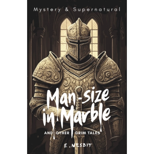 Wordsworth Editions Ltd Man-Size in Marble and Other Grim Tales (häftad, eng)