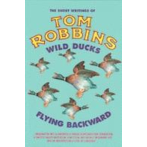 Bedford Square Publishers Wild Ducks Flying Backward (häftad, eng)