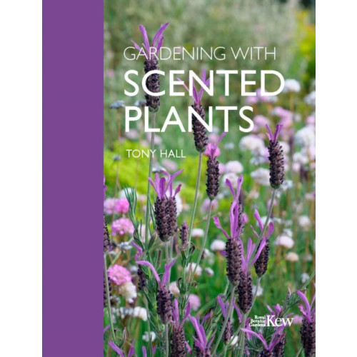 Royal Botanic Gardens Gardening with Scented Plants (inbunden, eng)