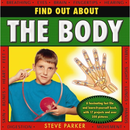Anness publishing Find Out About the Body (inbunden, eng)