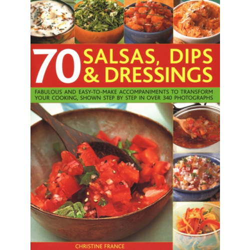 Anness publishing 70 Salsas, Dips & Dressings (häftad, eng)