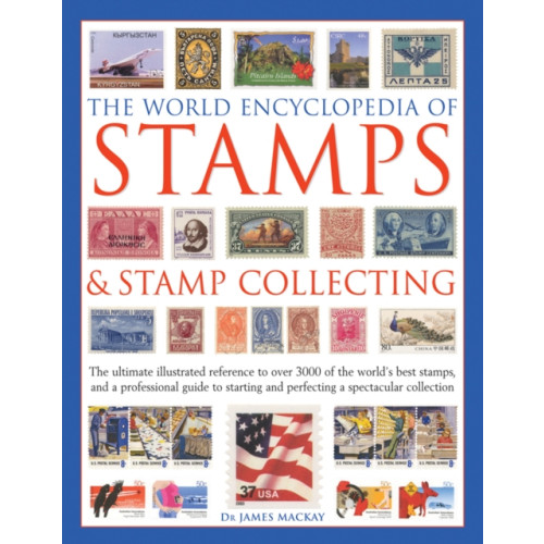 Anness publishing The World Encyclopedia of Stamps & Stamp Collecting (inbunden, eng)