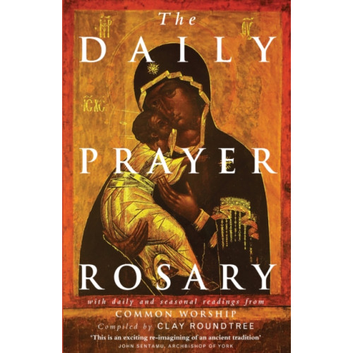 Canterbury Press Norwich The Daily Prayer Rosary (inbunden, eng)