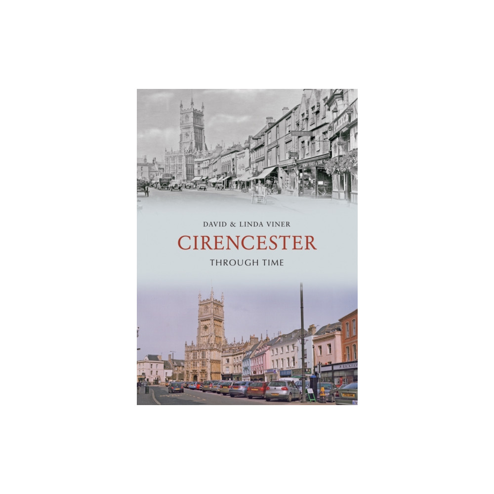 Produktbild för Cirencester Through Time (häftad, eng)