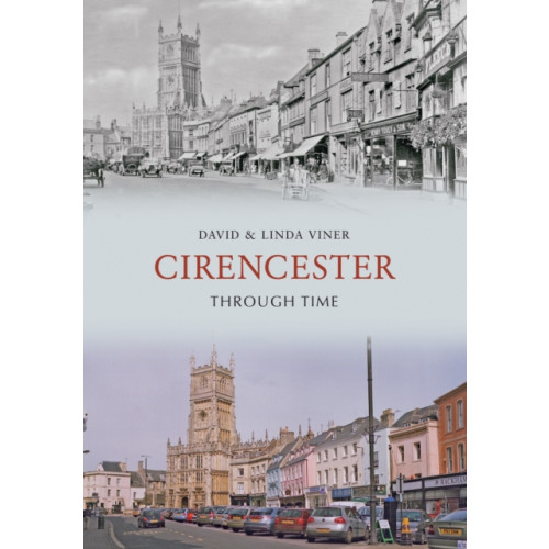 Amberley Publishing Cirencester Through Time (häftad, eng)