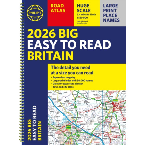 Octopus publishing group 2026 Philip's Big Easy to Read Britain Road Atlas (bok, spiral, eng)