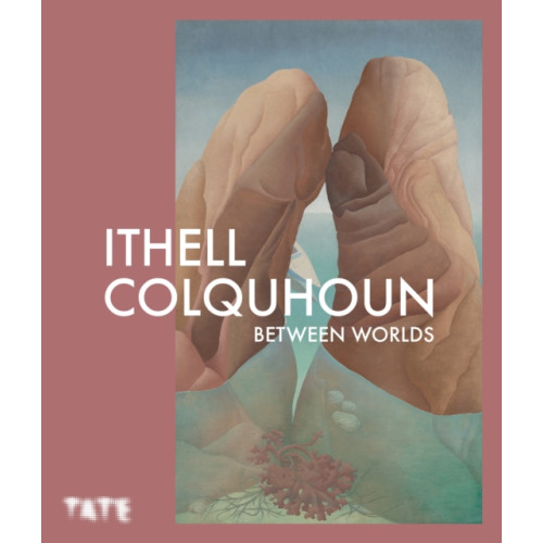 Tate Publishing Ithell Colquhoun (häftad, eng)