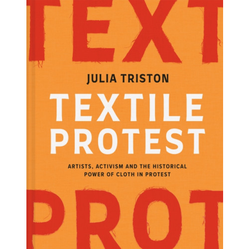 Batsford Textile Protest (inbunden, eng)