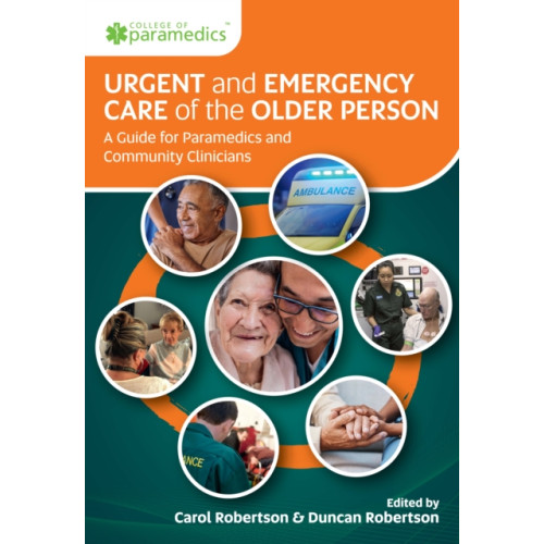 Class Publishing Ltd Urgent and Emergency Care of the Older Person (häftad, eng)