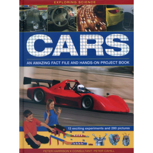 Anness publishing Exploring Science: Cars (inbunden, eng)