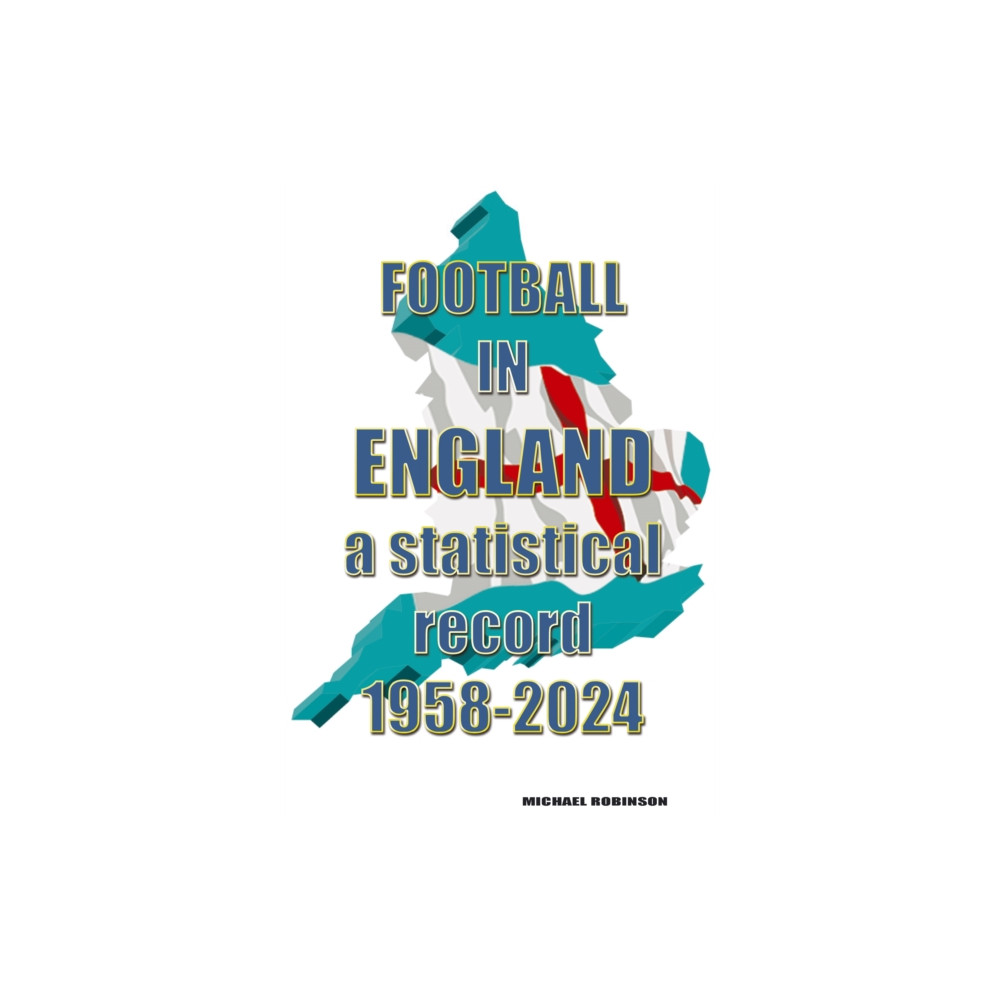 Produktbild för Football in England : A statistical record 1958-2024 (häftad, eng)
