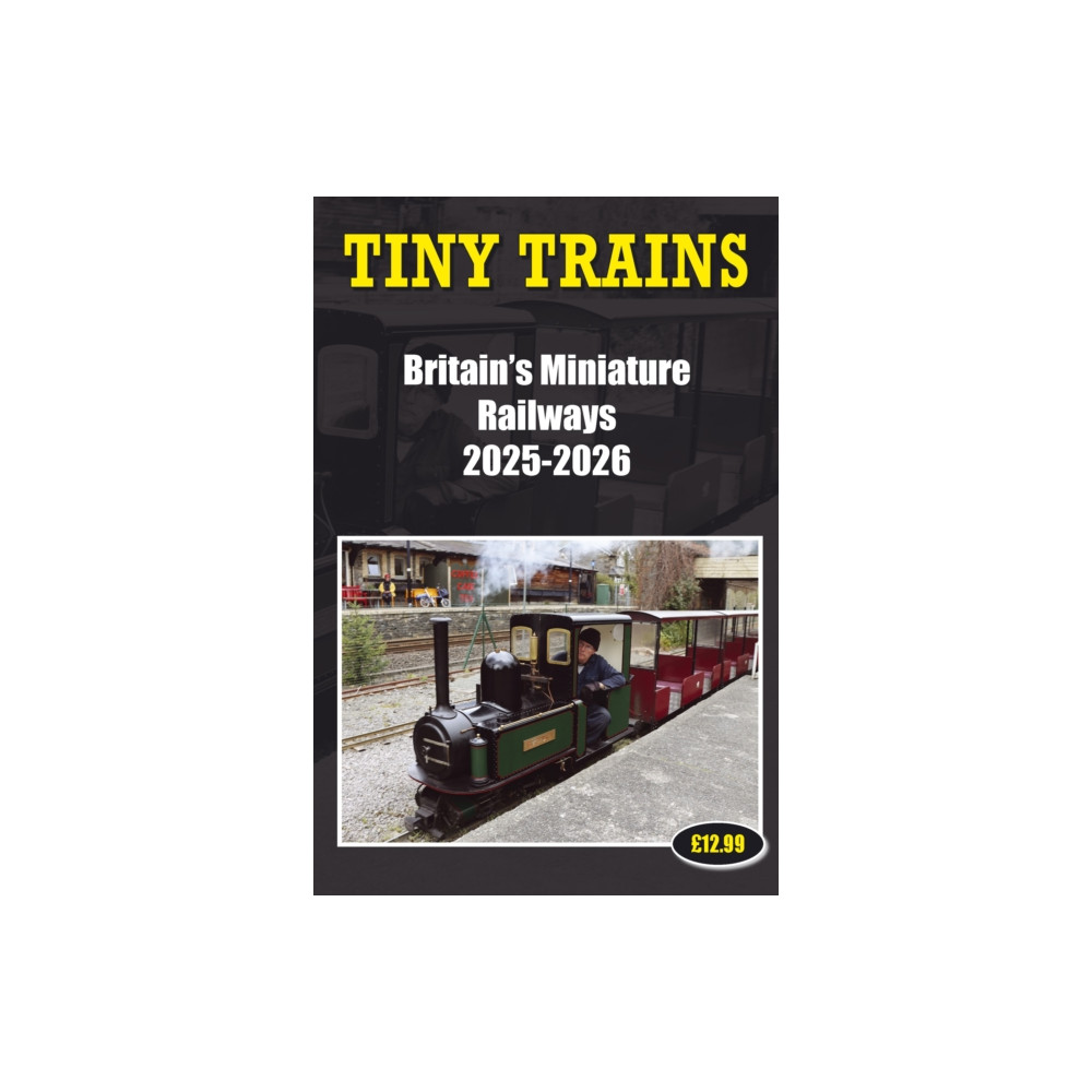 Produktbild för Tiny Trains - Britain's Miniature Railways 2025-2026 (häftad, eng)