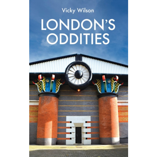 Metro Publications Ltd London's Oddities (inbunden, eng)