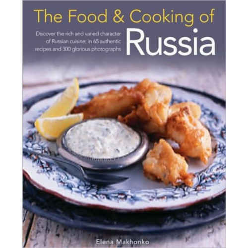 Anness publishing Food and Cooking of Russia (inbunden, eng)
