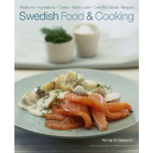 Anness publishing Swedish Food and Cooking (inbunden, eng)