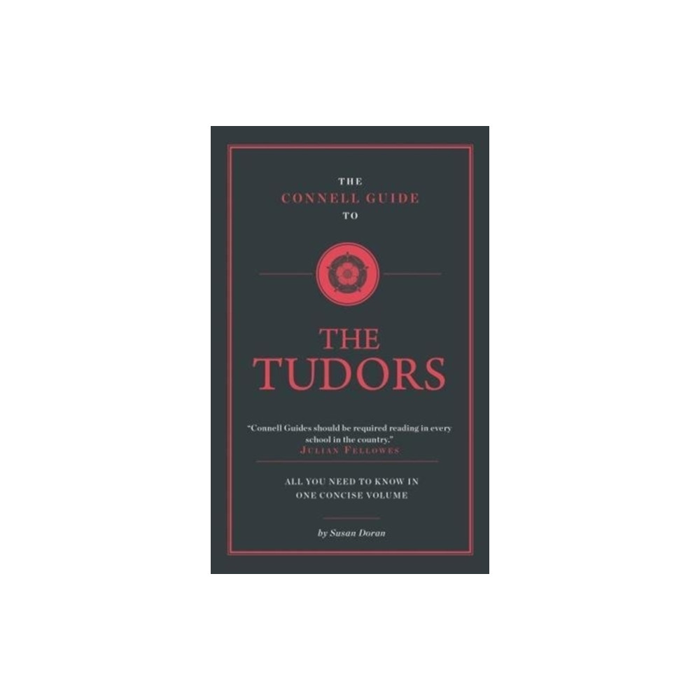 Produktbild för The Connell Guide To The Tudors (häftad, eng)