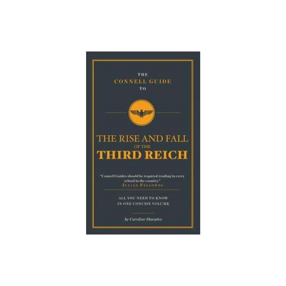 Produktbild för The Connell Guide To The Rise and the Fall of the Third Reich (häftad, eng)
