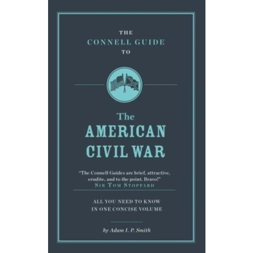 CONNELL PUBLISHING LTD The Connell Guide To The American Civil War (häftad, eng)