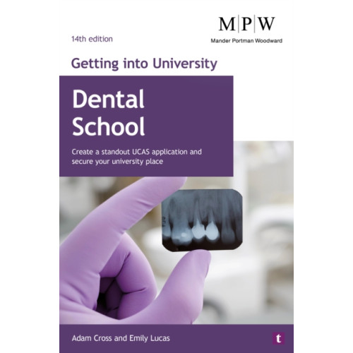 Trotman Indigo Publishing Limited Getting into University: Dental School (häftad, eng)