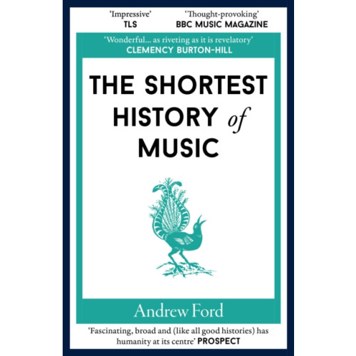 Old Street Publishing The Shortest History of Music (häftad, eng)